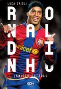 Dokument, literatura faktu, reportaże, biografie: Ronaldinho. Uśmiech futbolu - ebook