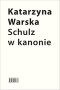 Schulz w kanonie. Recepcja szkolna w latach 1945-2018 - ebook