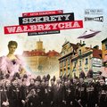 Sekrety Wałbrzycha - audiobook
