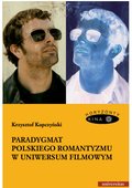 Paradygmat polskiego romantyzmu w uniwersum filmowym - ebook