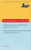 Peregrinatio terrestris. Carmina selecta (Ziemskie pielgrzymowanie. Wiersze wybrane) - ebook
