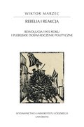 Rebelia i reakcja. Rewolucja 1905 roku i plebejskie doświadczenie polityczne - ebook