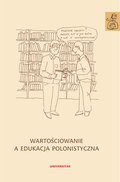 Wartościowanie a edukacja polonistyczna - ebook