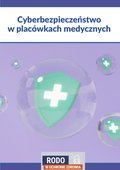 Cyberbezpieczeństwo w placówkach leczniczych - ebook