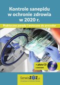 Prawo i Podatki: Kontrole sanepidu w ochronie zdrowia w 2020 r. Praktyczne porady i wytyczne do procedur + płyta CD z wzorami - ebook