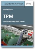 Poradniki: TPM - sposób na bezawaryjność maszyn  - ebook