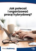 Prawo i Podatki: Jak polecać i organizować pracę hybrydową? - ebook