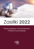Prawo i Podatki: Zasiłki 2022 - ebook
