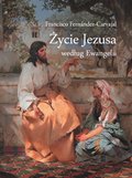 Duchowość i religia: Życie Jezusa według Ewangelii - ebook