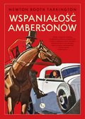 Wspaniałość Ambersonów - ebook