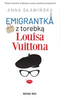 Emigrantka z torebką Louisa Vuittona - ebook