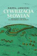 dokument, literatura faktu, reportaże: Cywilizacja Słowian - ebook