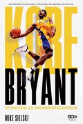 Kobe Bryant. W pogoni za nieśmiertelnością - ebook