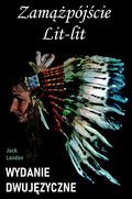 Zamążpójście Lit-lit. Wydanie dwujęzyczne z gratisami - ebook