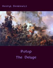 : Potop - The Deluge. An Historical Novel of Poland, Sweden, and Russia - ebook