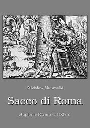 : Sacco di Roma. Złupienie Rzymu w 1527 roku - ebook