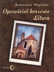 : Opowieści kresowe. Litwa - ebook