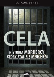 : Cela. Historia mordercy, który stał się mnichem - ebook