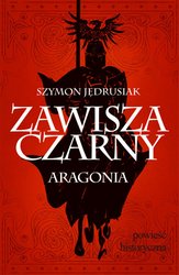 : Zawisza Czarny. Aragonia - ebook