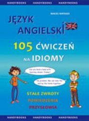 : Język angielski 105 ćwiczeń na idiomy - ebook