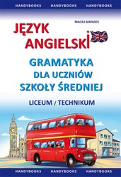 : Język angielski - Gramatyka dla uczniów szkoły średniej - ebook