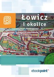 : Łowicz i okolice. Miniprzewodnik - ebook