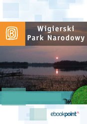 : Wigierski Park Narodowy. Miniprzewodnik - ebook