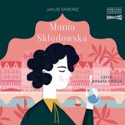 : Mania Skłodowska - audiobook