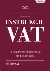 : Instrukcje VAT. 15 praktycznych procedur dla podatników - ebook