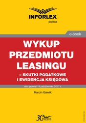 : Wykup przedmiotu leasingu - skutki podatkowe i ewidencja księgowa - ebook