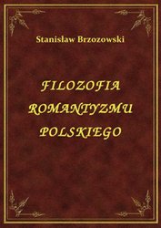 : Filozofia Romantyzmu Polskiego - ebook