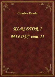 : Klasztor I Miłość Tom II - ebook