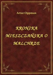 : Kronika Mieszczańska O Malchrze - ebook