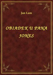 : Obiadek U Pana Jones - ebook