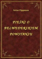 : Pieśni o Belwederskiem Powstaniu - ebook