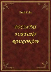 : Początki Fortuny Rougonów - ebook