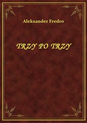 : Trzy Po Trzy - ebook