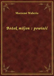 : Bożek miljon : powieść - ebook