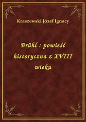 : Brühl : powieść historyczna z XVIII wieku - ebook