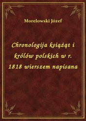 : Chronologija książąt i królów polskich w r. 1818 wierszem napisana - ebook