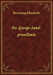 : Do George Sand- przesłanie - ebook