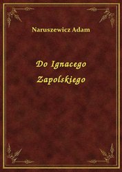 : Do Ignacego Zapolskiego - ebook