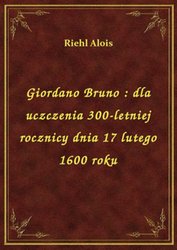 : Giordano Bruno : dla uczczenia 300-letniej rocznicy dnia 17 lutego 1600 roku - ebook