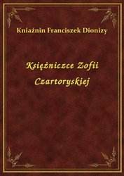 : Księżniczce Zofii Czartoryskiej - ebook