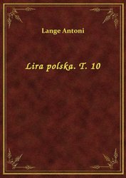 : Lira polska. T. 10 - ebook