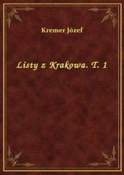 : Listy z Krakowa. T. 1 - ebook