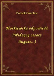 : Moskiewska odpowiedź (Widzący cesarz August...) - ebook