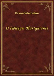 : O świętym Martynianie - ebook