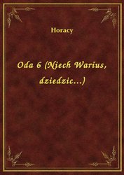 : Oda 6 (Niech Warius, dziedzic...) - ebook