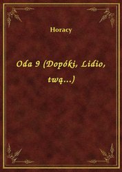 : Oda 9 (Dopóki, Lidio, twą...) - ebook